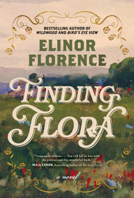 Finding Flora by Elinor Florence, 9781668058916