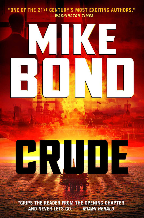 Crude (Ukraine, Oil and Nuclear War) by Mike Bond, 9781949751321