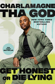 Get Honest or Die Lying (Why Small Talk Sucks) - 9781982173807 by Charlamagne Tha God, 9781982173807