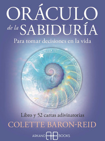 Oráculo de la sabiduría (Para tomar decisiones en la vida) (Spanish Edition) by Colette Baron-Reid, 9788415292593