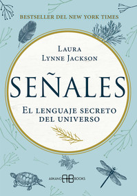 Señales (El lenguaje secreto del universo) (Spanish Edition) by Laura Lynne Jackson, 9788417851088