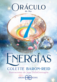 Oráculo de las 7 energías (Libro y 49 cartas) (Spanish Edition) by Colette Baron-Reid, 9788417851279