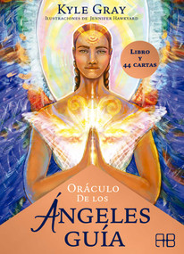Oráculo de los ángeles guía (Libro y 44 cartas) (Spanish Edition) by Kyle Gray, 9788417851323