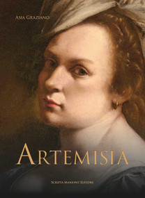 Artemisia by Asia Graziano, Sheila Barker, Gregory Buchakjan, Claudio Strinati, 9791280717450