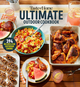 Taste of Home Ultimate Outdoor Cookbook by Taste of Home, 9798889771029