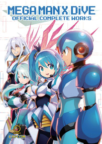 Mega Man X DiVE: Official Complete Works (Hardcover) by Capcom, Keisuke Mizuno, 9781772943801