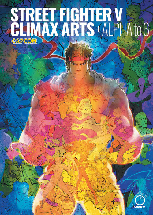 Street Fighter V: Climax Arts + Alpha to 6 by Capcom, Capcom, 9781772943818
