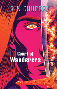 Court of Wanderers (Silver Under Nightfall #2) - 9781982195755 by Rin Chupeco