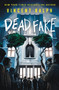 Dead Fake (A Bleak Haven Novel) by Vincent Ralph, 9781250372123