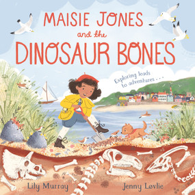 Maisie Jones and the Dinosaur Bones by Lily Murray, Jenny Løvlie, 9781035004379