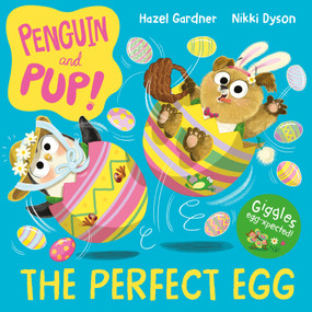 The Perfect Egg (A laugh-out-loud Easter story - giggles guaranteed!) by Hazel Gardner, Nikki Dyson, 9781035014798
