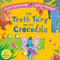 The Tooth Fairy and the Crocodile by Julia Donaldson, Lydia Monks, 9781447284444