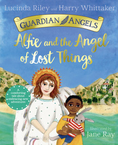 Alfie and the Angel of Lost Things - 9781529051216 by Lucinda Riley, Harry Whittaker, Jane Ray, 9781529051216