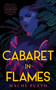 Cabaret in Flames by Hache Pueyo, 9781250370457