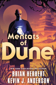 Mentats of Dune (Book Two of the Schools of Dune Trilogy) - 9781250329271 by Brian Herbert, Kevin J. Anderson, 9781250329271