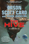 The Hive (Book 2 of The Second Formic War) by Orson Scott Card, Aaron Johnston, 9781250423368