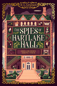 The Spies of Hartlake Hall by R. L. Graham, 9781035021956