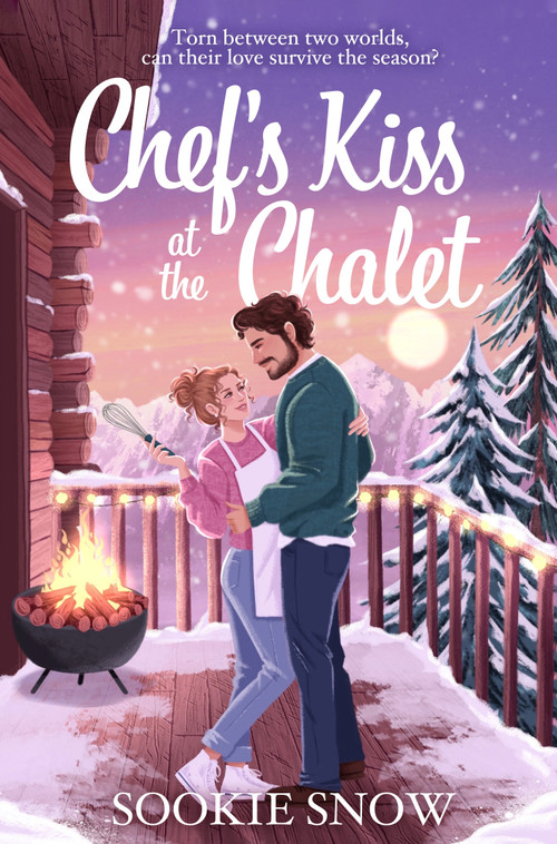 Chef's Kiss at the Chalet by Sookie Snow, 9781035080335