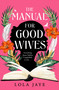 The Manual for Good Wives - 9781529064643 by Lola Jaye, 9781529064643