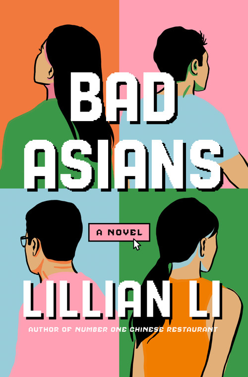 Bad Asians (A Novel) by Lillian Li, 9781250363626