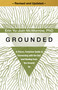 Grounded (A Fierce, Feminine Guide to Connecting with the Soil and Healing from the Ground Up) - 9781649634405 by Erin Yu-Juin McMorrow, PhD