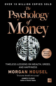 The Psychology of Money (Timeless lessons on wealth, greed, and happiness) - 9781804091609 by Morgan Housel