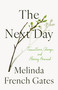 The Next Day (Transitions, Change, and Moving Forward) - 9781250378682 by Melinda French Gates, 9781250378682