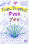 Time-Tripping Over You by Brennon Lane, 9798890033864