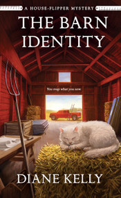 The Barn Identity (A House-Flipper Mystery) by Diane Kelly, 9781250359346