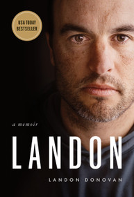 Landon (A Memoir) by Landon Donovan, John Peragine, 9781774586914