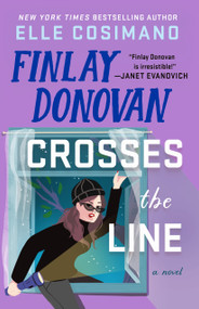 Finlay Donovan Crosses the Line (A Novel) by Elle Cosimano, 9781250337597