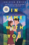 In Time with You (A Novel) by Kristin Dwyer, 9781250355133
