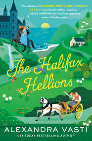 The Halifax Hellions by Alexandra Vasti, 9781250360151