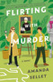 Flirting with Murder (A Novel) - 9781250360199 by Amanda Sellet, 9781250360199