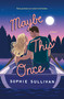 Maybe This Once (A Novel) by Sophie Sullivan, 9781250875877