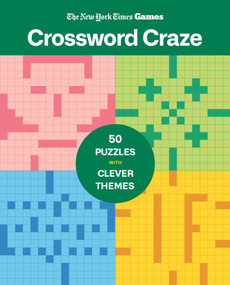 New York Times Games Crossword Craze (50 Puzzles with Clever Themes) by The New York Times, Will Shortz, 9781250422651
