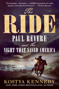The Ride (Paul Revere and the Night That Saved America) - 9781250341396 by Kostya Kennedy, 9781250341396
