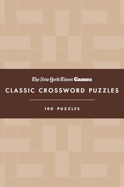 New York Times Games Classic Crossword Puzzles (Coffee and Cream) (100 Puzzles) by The New York Times, Will Shortz, 9781250422644