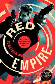 Red Empire (A Joe Ledger and Rogue Team International Novel) by Jonathan Maberry, 9781250892683