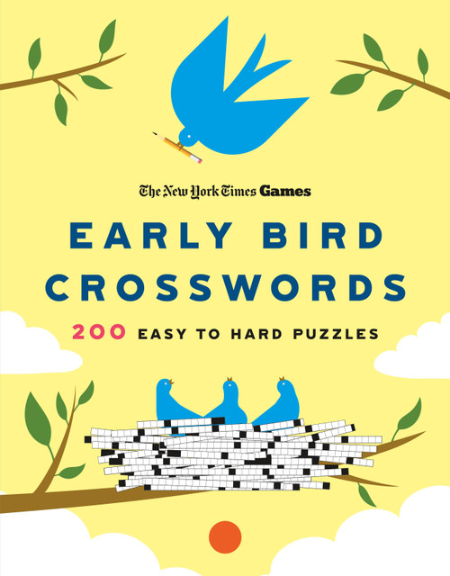 New York Times Games Early Bird Crosswords (200 Easy to Hard Puzzles) by The New York Times, Will Shortz, 9781250422620