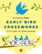 New York Times Games Early Bird Crosswords (200 Easy to Hard Puzzles) by The New York Times, Will Shortz, 9781250422620