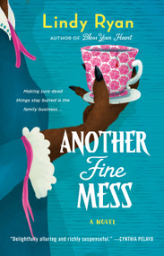 Another Fine Mess (A Novel) by Lindy Ryan, 9781250324252