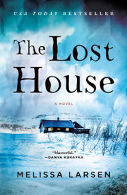 The Lost House (A Novel) - 9781250332899 by Melissa Larsen, 9781250332899