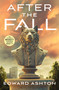After The Fall - 9781250375650 by Edward Ashton, 9781250375650