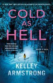 Cold as Hell (A Haven's Rock Novel) - 9781250351814 by Kelley Armstrong