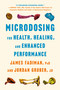 Microdosing for Health, Healing, and Enhanced Performance - 9781250355614 by James Fadiman, PhD, Jordan Gruber, JD, 9781250355614