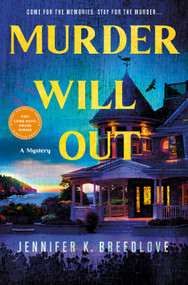 Murder Will Out (A Mystery) by Jennifer K. Breedlove, 9781250382610