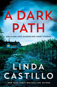 A Dark Path: And Other Kate Burkholder Short Stories - 9781250427052 by Linda Castillo