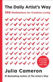 The Daily Artist's Way (366 Meditations for Creative Living) by Julia Cameron, 9781250430489