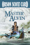 Master Alvin (The Tales of Alvin Maker, Book Seven) by Orson Scott Card, 9780765300188